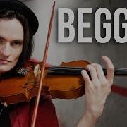 Madcon Beggin Violin Cover