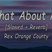 What About Me Slowed Reverb Audio