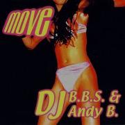 D J B B S D J Andy B Move 1999