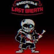 Last Breath Sans Remake Ost Phase 2 5 Remix