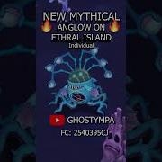 Anglow Etheral Island New Mythical My Singing Monsters Shorts