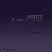 A Voice Of My Own Original Mix Hertz