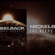 She Keeps Me Up Nickelback