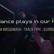 Basseniash Eurodance Plays In Our Hearts