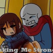 Making Me Stronger Undertale