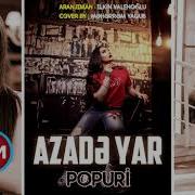 Azade Yar Popuri 2019