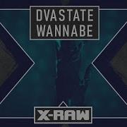 Dvastate Wannabe