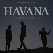 Havana Que Sera Será Criswell Remix