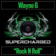 Rock N Roll Wayne G