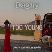 Dagny Too Young