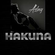 Aslay Hakuna