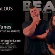 Jealous By Rob Bailey The Hustle Standard