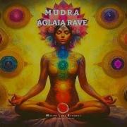 Aglaia Rave Mudra