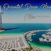 Oriental Deep House Vibes Mix 2023