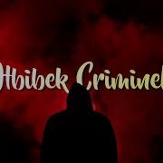 Hbibek Criminel