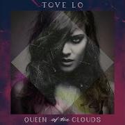 Tove Lo The Way That I Am