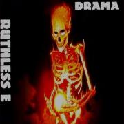 Ruthless E Drama Extended Dance