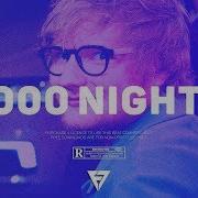 Ed Sheeran 1000 Nights Fliptunemusic