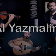 Al Yazmalim Cover By Ahmed Alshaiba Feat Navid Kandelousi Sal Mamudoski