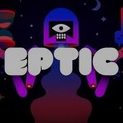 Cosmic Eptic