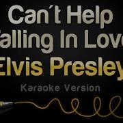 Elvis Presley I Can T Help Falling In Love With You Karaoke