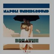 Napoli Underground Breathe Original Mix