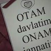 Otam Davlatim Onam Jannatim Ozodbek Nazarbekov