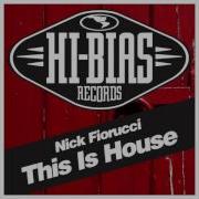 Nick Fiorucci This Is House