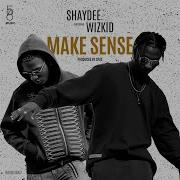 Wizkid Make Sense Feat Wizkid