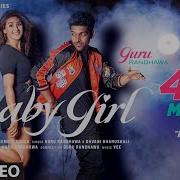 Guru Randhawa Baby Girl Feat Guru Randhawa