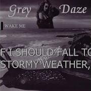 Grey Daze Wake Me