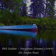 Forgotten Dreams Phil Coulter