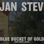 Sufjan Stevens Blue Bucket Of Gold