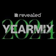 Revealed Yearmix 2024