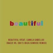 Bazzi Camila Cabello Beautiful Edx Rmx