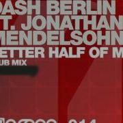 Jonathan Mendelsohn Better Half Of Me Club Mix