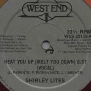 Shirley Lites Heat You Up Melt You Down