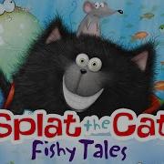 Splat The Cat Fishy Tales Read Aloud