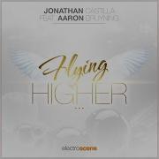 Jonathan Castilla Flying Higher Extended Version Feat David Cuello