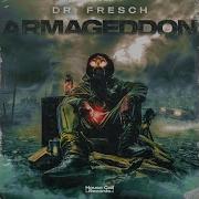 Dr Fresch Armageddon