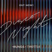 Disco Night Kungs Throttle