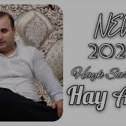 Hayk Sargsyan Hay Axjik 2020 Premiere Mp3