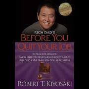 Rich Dad S Befor You Quit Your Job By Robert Kiyosak