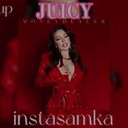 Juicy Instasamka Speed Up