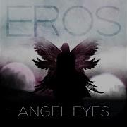 Angel Eyes Eros