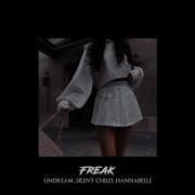 Freak Undream Silent Child Hannabelle Slowed Reverb