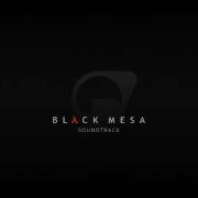 Joel Nielsen Black Mesa Soundtrack Black Mesa Theme