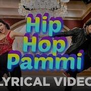 Hip Hop Pammi Mika Singh Monali Thakur