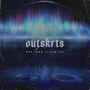 Get Loud Outskirts