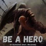 Epic Pop Be A Hero By Bolshiee